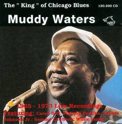 Muddy Waters : Live Recordings (1965-1973)